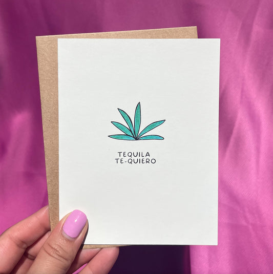 Tequila, Te Quiero | Greeting Card in Spanish