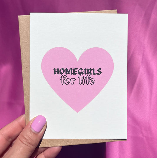 Homegirl | Friendship Greeting Card