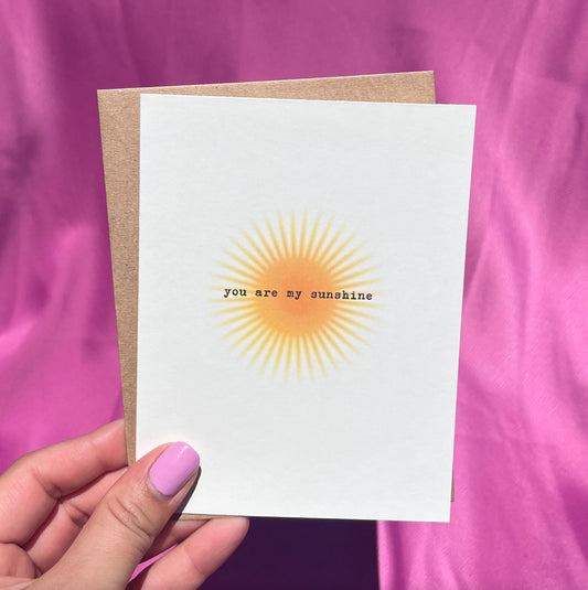 You are my sunshine Greeting Card